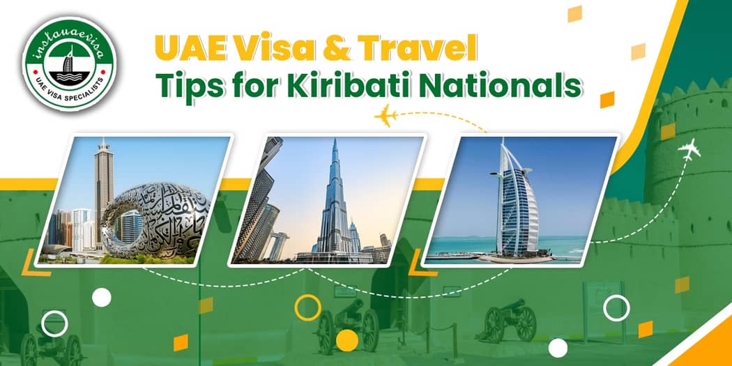 UAE Visa &amp; Travel Tips for Kiribati Nationals
